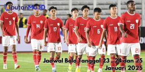 Jadwal Bola Tanggal 23 , 24 dan 25 Januari 2025