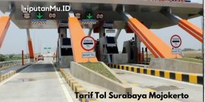 Tarif Tol Surabaya Mojokerto