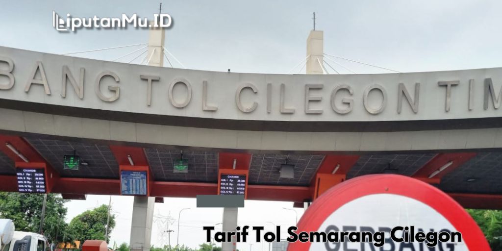 Tarif Tol Semarang Cilegon